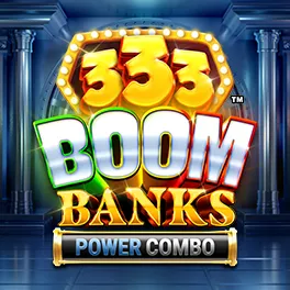 Play 333 Boom Banks Power Combo at Wink Slots!