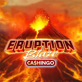 Play Eruption Blaze CASHINGO at Wink Slots!