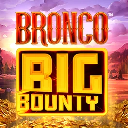 Bronco Big Bounty