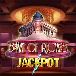 Bank of Riches Jackpot